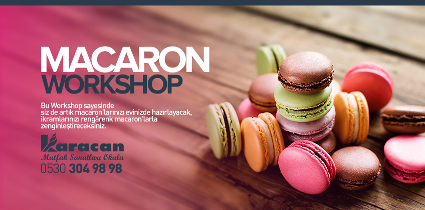 Macaron Workshop 2 Nisan - Cumartesi