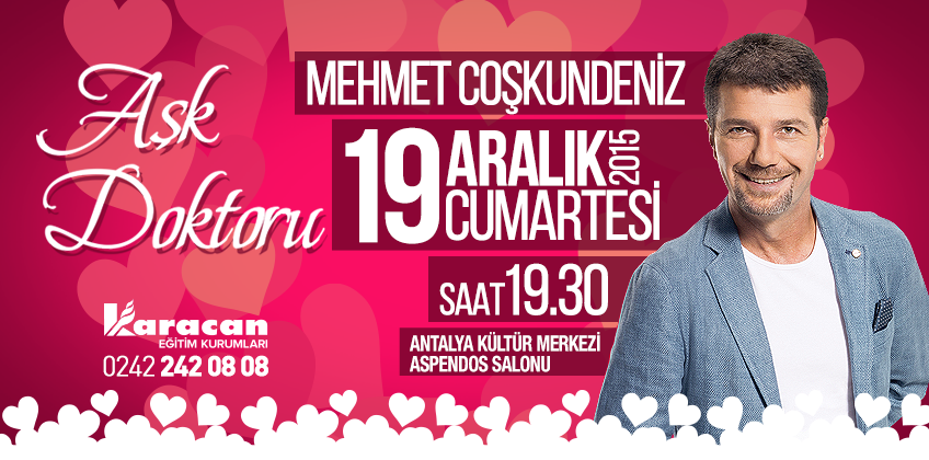 Aşk Doktoru Mehmet COŞKUNDENİZ Antalyada